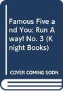 Famous Five and You Run Away No 3