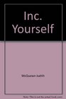 Inc Yourself