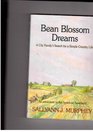 Bean Blossom Dreams A City Family's Search for a Simple Country Life