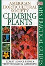 Climbing Plants American Horticultural Society Practical Guides