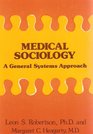 Medical sociology A general systems approach