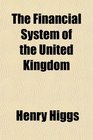 The Financial System of the United Kingdom