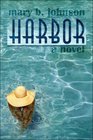 Harbor A Novel