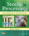 Sterile Processing for Pharmacy Technicians 1e