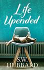 Life, Upended: Roz's Story -- The Makeover (Life in Palmyrton Women's Friendship, Bk 2)