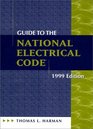 Guide to the National Electrical Code 1999