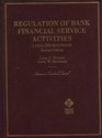 Regulation of Bank Financial Service Activities Cases And Materials