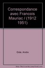 Correspondance avec Francois Mauriac /