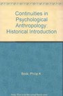 Continuities in Psychological Anthropology Historical Introduction
