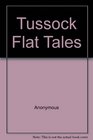Tussock Flat Tales