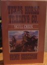 Skull Creek Texas Horsetrading Co