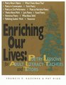 Enriching Our Lives Poetry Lessons for Adult Literacy Teachers and Tutors