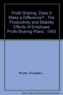Profit Sharing Does It Make a Difference  The Productivity and Stability Effects of Employee ProfitSharing Plans  1993