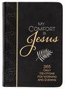 My Comfort Is Jesus 365 Daily Devotions for Morning and Evening   Encouraging Daily Devotions Perfect Gift for Birthdays Holidays and More