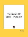 The Nature Of Space  Pamphlet