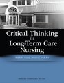 Critical Thinking in LongTerm Care Nursing Skills to Assess Analyze and Act