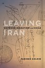 Leaving Iran Between Migration and Exile