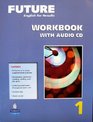 Future 1 Workbook with Audio CD