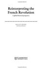 Reinterpreting the French Revolution A GlobalHistorical Perspective