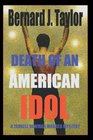 Death of an American Idol A Terrell Newman Murder Mystery
