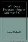 Windows Programming With Microsoft C Using Microsoft C/C and the Microsoft Foundation Classes/Book and Disk