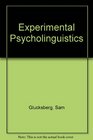 Experimental Psycholinguistics An Introduction