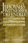 Jehovah's Witnesses Defended An Answer to Scholars  Critics