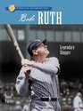 Babe Ruth Legendary Slugger