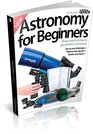 All About Space Astronomy for Beginners Third Edition