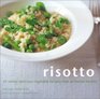 Risotto 30 Simply Delicious Vegetarian Recipes from an Italian Kitchen