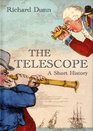 The Telescope A Short History