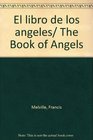 El libro de los angeles/ The Book of Angels