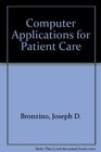 Computer Applications for Patient Care
