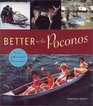 Better in the Poconos The Story of Pennsylvania's Vacation Land