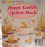 Happy Easter Mother Duck