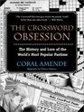The Crossword Obsession  The History and Lore of the World's Most Popular Pastime
