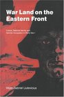 War Land on the Eastern Front  Culture National Identity and German Occupation in World War I