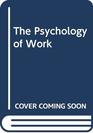 The Psychology of Work