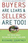 Buyers Are Liars  Sellers Are Too The Truth About Buying or Selling Your Home