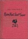 Junior Science Book of Rain Hail Sleet  Snow