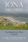 Iona Dreaming The Healing Power of Place