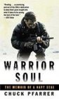 Warrior Soul The Memoir of a Navy Seal