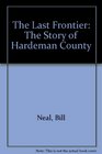 The Last Frontier The Story of Hardeman County