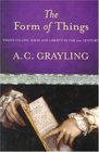 The Form of Things Essays on Life Ideas and Liberty