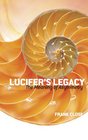 Lucifer's Legacy The Meaning of Asymmetry