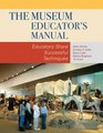 The Museum Educator's Manual Educators Share Successful Techniques