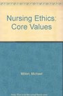 Nursing Ethics Core Values