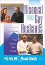 Bisexual and Gay Husbands Their Stories Their Words