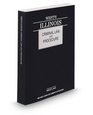 West's Illinois Criminal Law and Procedure 2014 ed
