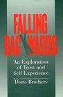 Falling Backwards An Exploration of Trust and SelfExperience